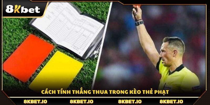 Phương pháp tính kết quả cược kèo thẻ phạt