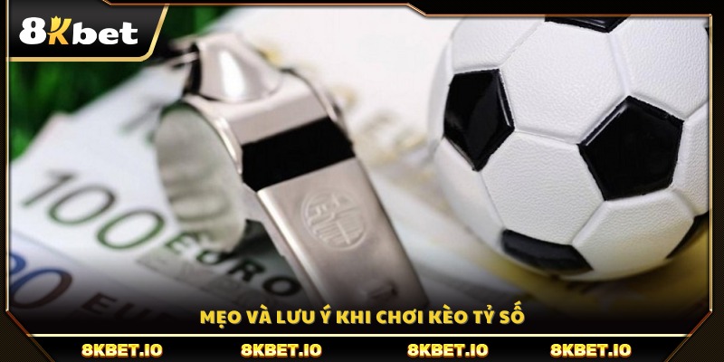 Các mẹo cược và điểm cần lưu ý khi chơi kèo