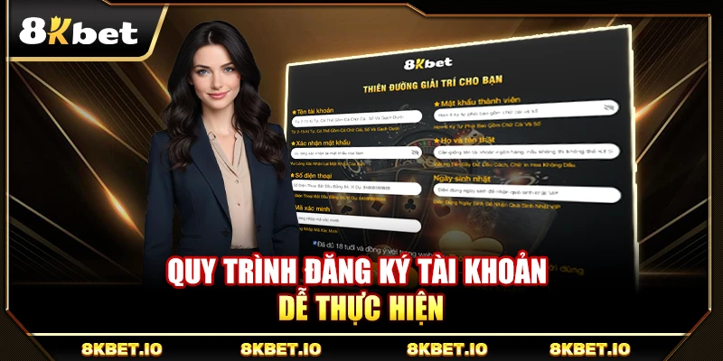 Quy trình đăng ký tài khoản dễ thực hiện